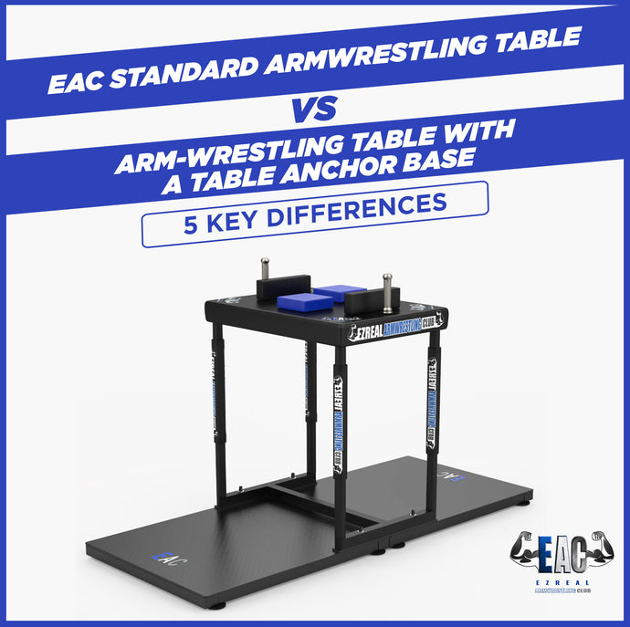Armwrestling Table vs. Arm-Wrestling Table with a Table Anchor Base: 5 Key Differences