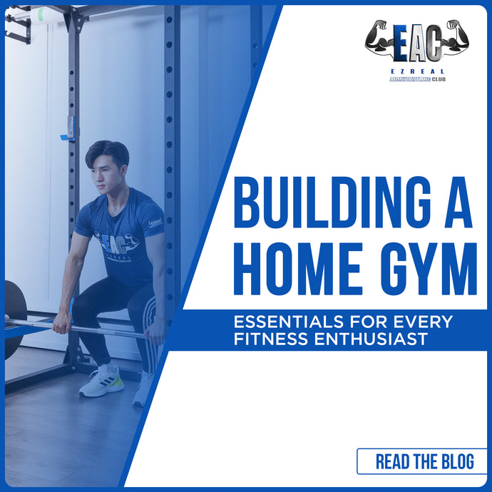 Building a Home Gym: Essentials for Every Fitness Enthusiast