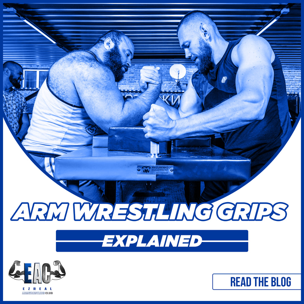 Arm Wrestling Grips Explained