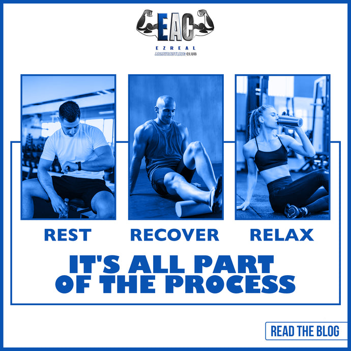 Rest, Recover, Relax - It's all part of the Process